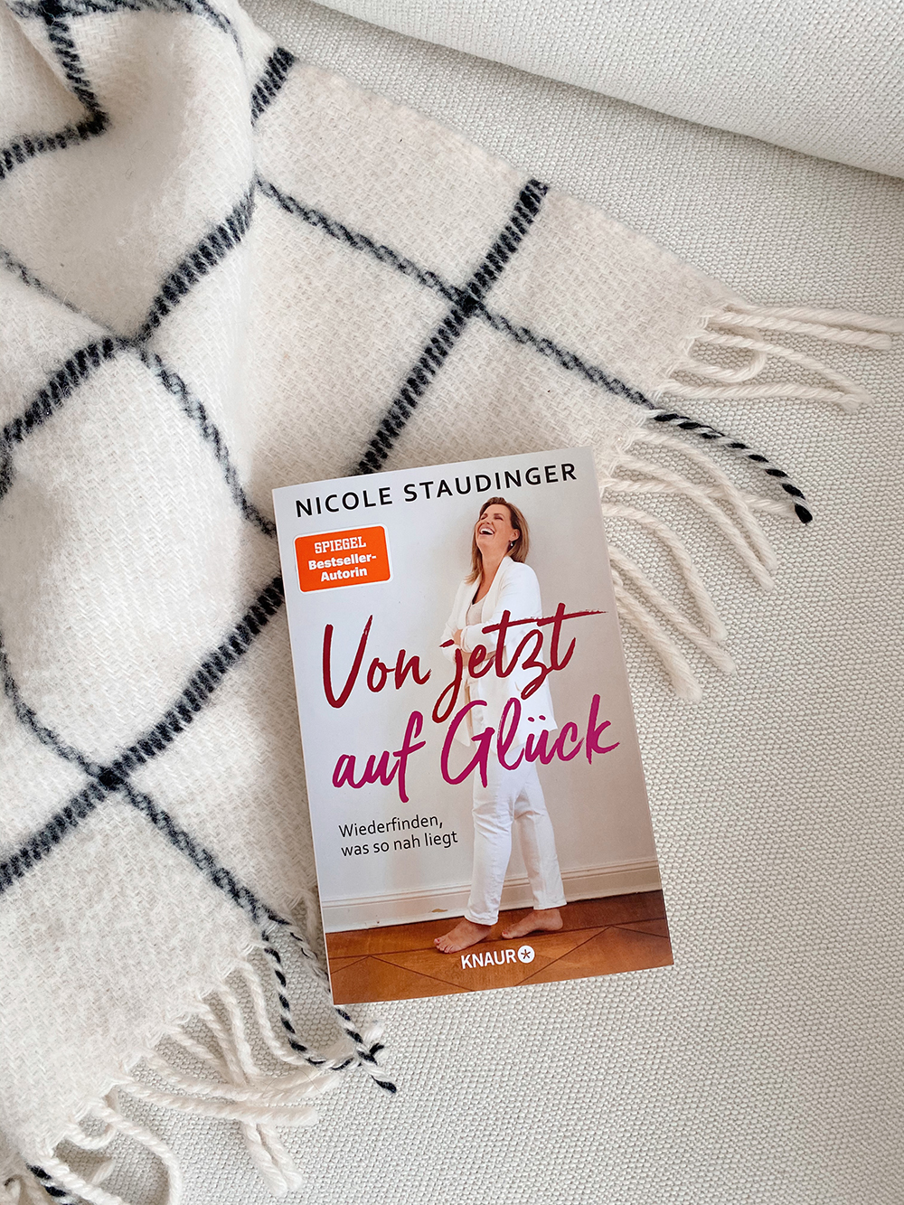 VON JETZT AUF GLÜCK – von Nicole Staudinger – erschienen im KNAUR Verlag